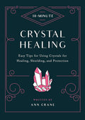 "10-Minute Crystal Healing" - Ann Crane