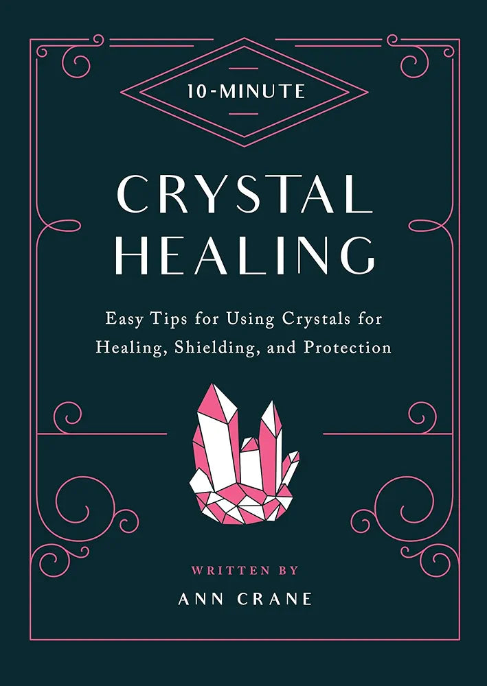 "10-Minute Crystal Healing" - Ann Crane